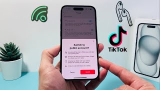 How to Make TikTok Account Public