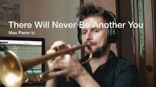 There Will Never Be Another You - Max Perov Jazz trumpet