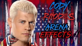 Cody Rhodes "Kingdom" WWE Theme Song | AE (ARENA Effects) V2