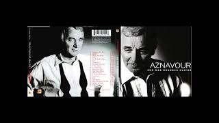 Morir de amor, Charles Aznavour, Sus más grandes éxitos