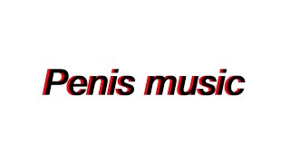 Penis music