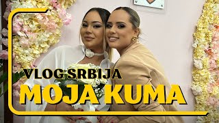 VLOG IZ SRBIJE - POSTALA SAM KUMA *udala se moja bff*