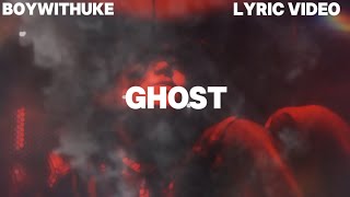 BoyWithUke - Ghost Lyrics