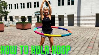 HOW TO HULA HOOP, HOW TO BUY THE RIGHT ONE AND ALL THE BASICS YOU NEED TO START HULA HOOPING