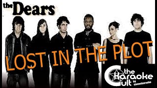 The Dears - Lost in the plot - SOKC-0237 (KARAOKE)