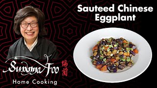 Sautéed Chinese Eggplant (Vegan & Gluten-Free) - Susanna Foo