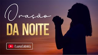 ORAÇÃO DA NOITE DE HOJE 21 DE MAIO DE 2022 #oração #palavradodia