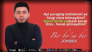 Jonibek - Bir bo'sa ber (audio 2024)