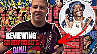 REVIEWING SNOOP DOGG’S GIN