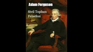 Adam Ferguson ve Sivil Toplum Felsefesi