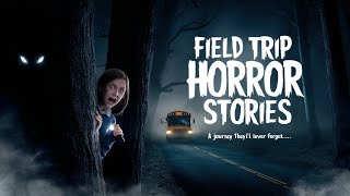 TRUE Scary Field Trip Horror Stories|Creepy darker