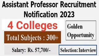 4 COLLEGE ASSISTANT PROFESSOR VACANCY 2023| FACULTY RECRUITMENT | |ASSTT PROFESSOR RECRUITMENT|