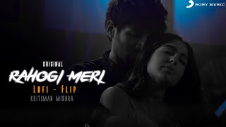 Rahogi Meri Lofi | Official Lofi Flip | Kritiman Mishra | Arijit | Love Aaj Kal | Sony Music India