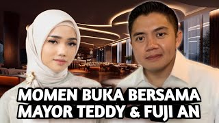 MOMEN ROMANTIS BUKA PUASA FUJI AN & MAYOR TEDDY & SPESIAL BAHAS MASA DEPAN