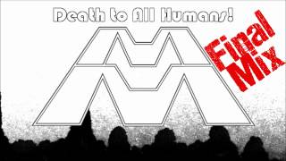 Death to All Humans! (Final Mix) - Muggs Majandhra