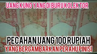 Uang Kuno 100 Rupiah Bergambarkan Perahu Pinisi || Uang Kuno 100 rupiah Tahun 1992