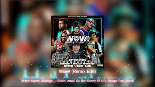 Bryant Myers - Wow! (Remix) Ft. Arcangel,El Alfa,Darell,J Balvin, Bad Bunny,Ñengo Flow,Anuel Aa