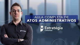 Atos Administrativos para Concursos - Prof. Thallius Moraes