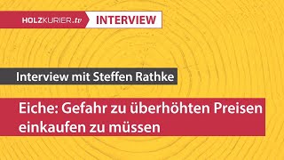 Eiche: Gefahr zu überhöhten Preisen einkaufen zu müssen