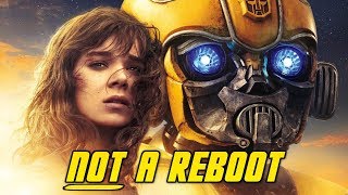 Bumblebee is Not a Reboot