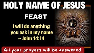 Feast of the Holy Name of Jesus || Feast day Prayers to The Holy name of Jesus 2024