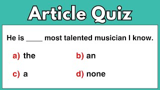 A, An, The: Articles Quiz | Definite and indefinite Articles Challenge | Test Your Article Knowledge