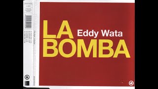 Eddy Wata - La Bomba ( Extended Mix )