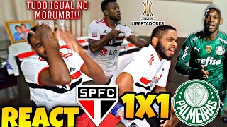 EMPATE com GOLAÇOS no MORUMBI!! | REACT-REAÇÃO: Sao paulo 1X1 Palmeiras