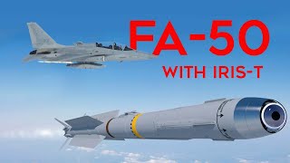 FA-50 Now Can Unleashing Power With IRIS-T Air-to-Air Missiles!