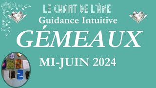 Gémeaux ♊- Que du bonheur ! Mi-juin 2024