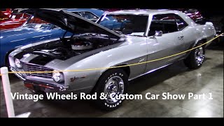 Vintage Wheels Rod & Custom Car Show Part 1