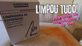 COMO LIMPAR O SOFÁ COM UMA EXTRATORA - TIRAR MANCHA DE MAQUIAGEM - USAMOS A EXTRATORA DA KARCHER