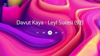 Davut Kaya   Leyl Suresi (92)