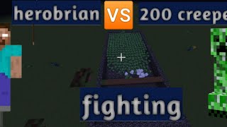 minecraft 200 creeper vs one herobrian fight