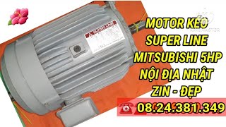 Motor kéo Mitsubishi 5hp nội địa nhật ☎ Phong 08.24.381.349