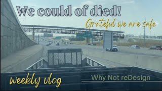 We could have died! | Vlog | Grateful it wasn't worst