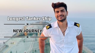 NEW JOURNEY || LONGEST TANKER SHIP|| HOME TO SHIP || JOINING FROM INDIA