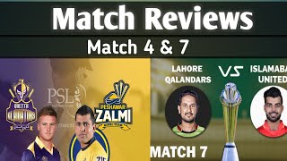 Match 4 &  Match 7 Review||Gladiators Vs Zalmi|| Qalandar Vs Isl United