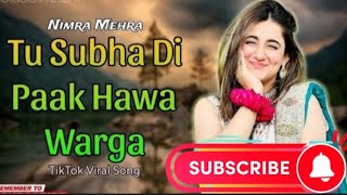 Tu Suba Di Paak Hawa Warga | Beautiful Song by | Nimra Mehra | T-Seriemusic2.2