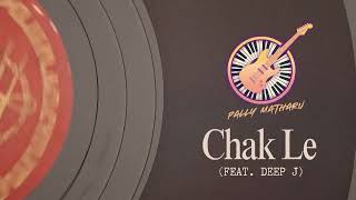 Chak Le | Pally Matharu Ft Pardeep S | Evolution EP |