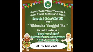 P5RA - TEMA "BHINNEKA TUNGGAL IKA", GERAK BUDAYA : EKSPLORASI TARI DALAM KEBERAGAMAN TARI NUSANTARA