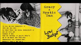 01 Sista Gracy and Mystic Dan - Low Budget