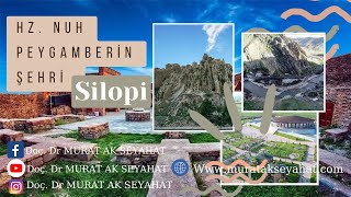 Hz. Nuh Peygamberin Şehri: Silopi #şırnak #silopi Silopide gezilecek yerler Silopi gezi rehberi