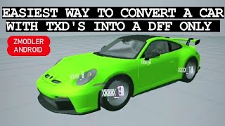 HOW TO CONVERT ANY CAR INTO A DFF ONLY FOR GTA SAN ANDREAS ANDROID | @THETRENDINGMODSYT  | ZMODLER