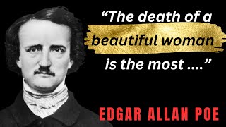 Edgar Allan Poe: Discovering Most Profound & Mysterious Quotes