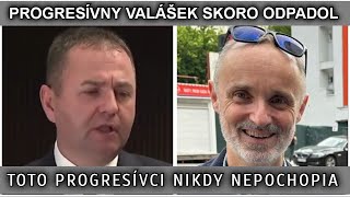 PROGRESÍVNY VALÁŠEK SKORO ODPADOL. TOTO PROGRESÍVCI NIKDY NEPOCHOPIA.