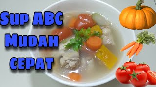 Sup ABC mudah cepat||chinese style soup