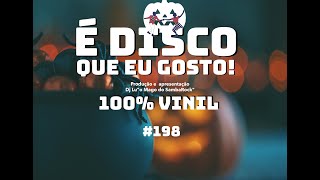 É disco que eu Gosto! #198(31Out24)