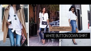 White Button Down Shirt Lookbook | How to Style