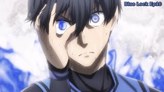 on the brink of elimination Isagi awakens - Blue Lock Ep10